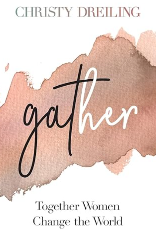 Gather | Together Women Change the World